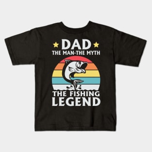 The Fishing Legend is My Dad Kids T-Shirt